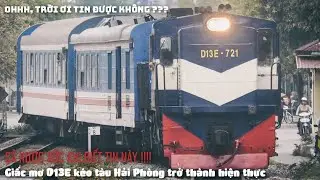 TỔNG HỢP ĐỘC LẠ TUYẾN ĐƯỜNG SẮT HẢI PHÒNG - LỊCH SỬ LẦN ĐẦU TIÊN ĐẦU MÁY D13E GHÉ THĂM ĐẤT CẢNG
