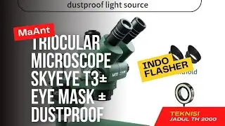Triocular Microscope Skyeye T3+ eye mask + Dustproof light source