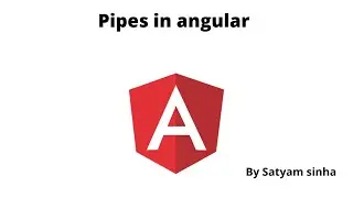 Pipes in angular | Satyam sinha