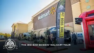The Pit Boss Big Bad Bossin Walmart Tour 2019