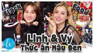Thử Th&aacute;ch Ăn Đồ Ăn M&agrave;u Đen (The challenge of eating black food) I Linh Vyy Official