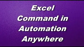 Excel Command in Automation Anywhere | Excel Command | Automation Anywhere | iTechClasses