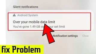 Samsung || Over Your Mobile Data Limit Notification  Problem  Sloved