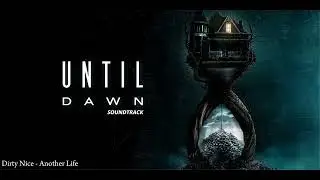 Another Life - Until Dawn Movie Soundtrack