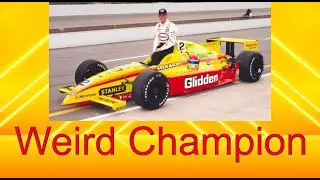 The Weirdest IndyCar Champion
