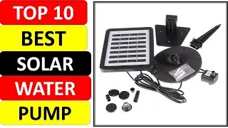 Top 10 Best Solar Water Pump Review in 2021