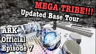 ARK ASCENDED BALLLBAGS MEGA TRIBE EP 7!!! [Updated Base Tour]