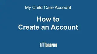 How to Create a My Child Care Account