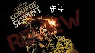CONAN SCOURGE OF THE SERPENT #4 REVIEW 