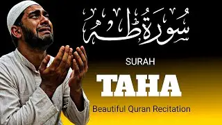 Surah At-Taha-سورة الطه | Heart Touching Quran Recitation