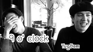 opv :  ·͜·♡ YugBam 9นาฬิกา =͟͟͞͞⌚