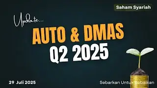 Update Laporan Q2 2025 AUTO & DMAS, Waspada!