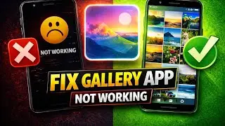 How to fix gallery app not working problem on Android phone 2026