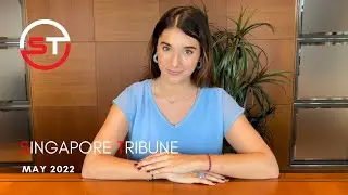 The Singapore Tribune - Episode 3: May 2022