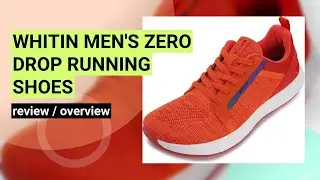 WHITIN Men's Wide Toe Box Road Running Shoes Review | Zero Drop Sole & Rubber Outsole
