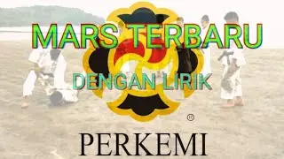 MARS PERKEMI 2020 TERBARU DENGAN LIRIK