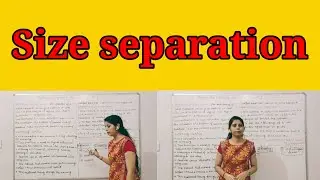 Size Separation II Objectives, Applications & Mechanism II Pharmaceutical Engineering II Unit-1, L-7