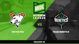 CSGO -  Virtus Pro vs Heretics - Mountain Dew League S32