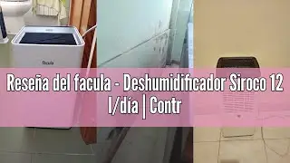 Rese&ntilde;a del facula - Deshumidificador Siroco 12 l/d&iacute;a | Control Inteligente | Dep&oacute;sito extra&iacute;ble 3,2l