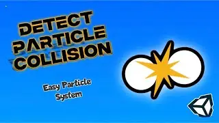 How to Detect Particle Collision | Unity Particle System