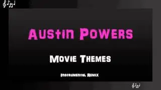 Austin Powers Theme Song Instrumental Remix