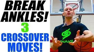 3 Crossover Moves To Break Ankles! NASTY Basketball Ankle Breaker