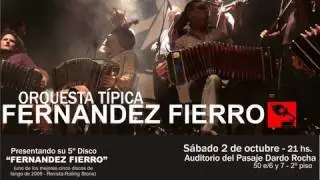 ORQUESTA TIPICA FERNANDEZ FIERRO - LIVE EN EL CAFF, BUENOS AIRES 19 - 09 - 2011