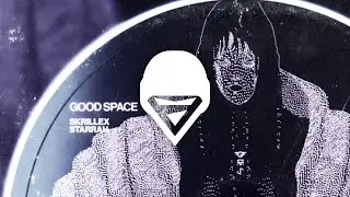 Skrillex, Starrah - Good Space (Ayetom DnB Edit)