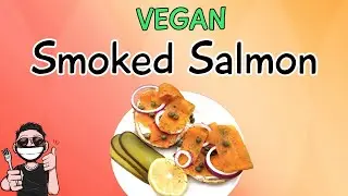 Vegan Smoked Salmon Recipe - How To Make