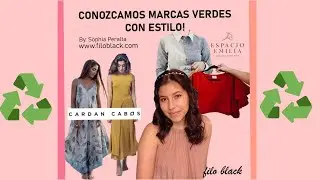 Moda ecol&oacute;gica y sostenible en Am&eacute;rica Latina.  ♻️
