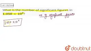 What is the number of significant figures in 1.050xx10^(4)? | CLASS 12 | SOME BASIC CONCEPTS OF ...