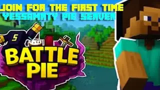 Entering Battle Pie Minecraft Server for the VERY FIRST Time! @Yessamrtypie #minecraft