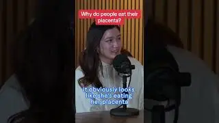 Why do people eat their placenta?