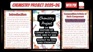 Cement Mixture Chemistry Project | Sand, Lime & Fly Ash Analysis | Class 12 CBSE (2025) | With PDF