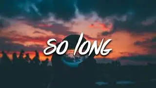 So long - Killval - 1 hour