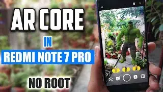 Install ARCore in Redmi Note 7 Pro without ROOT | Google Camera AR Sticker