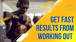 How To Get FAST Results From Working Out (Workout Mistakes You Are Making)