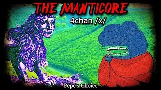 The Manticore | 4chan /x/ Greentext | Creepy Horror Stories