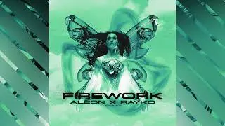 Katy Perry - Firework (AleOn & RAYKO Remix)