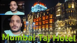 #Mumbai Taj Hotel #Fakruddin vlogs#👍🥰🚢🛳️🛥️🚤⛴️⛵