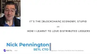 IT&rsquo;S THE [BLOCKCHAIN] ECONOMY, STUPID OR HOW I LEARNT TO LOVE DISTRIBUTED LEDGERS