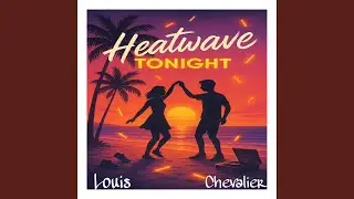 Heatwave Tonight