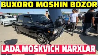 БУХОРО МОШИН БОЗОР 30.06.2024. ЛАДА 07,МОСКВИЧ, ВОЛГА 31.10 НАРХЛАР.