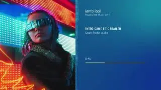 Intro Game Epic Trailer Music | Royalty Free Music Vol. 1