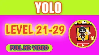 YOLO LEVEL 21-22-23-24-25-26-27-28-29-30