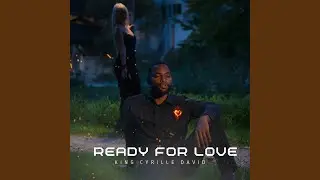 Ready for Love