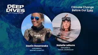 DEEP DIVES with Oceanic Global: Climate Change Before Our Eyes