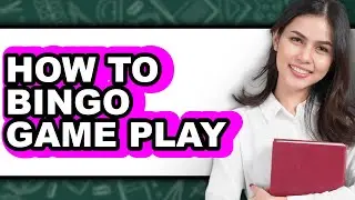 How to Bingo Game Play (easy Method)