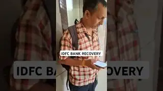 idfc bank home visit #shorts #bankrecovery #bankloan #loanrecoveryagent