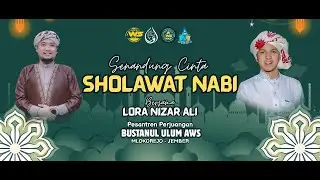 LIVE Senandung Cinta Sholawat Nabi Bersama Lora Nizar Ali, Bustanul Ulum AWS Mlokorejo